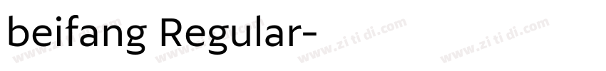beifang Regular字体转换 beifang Regular字体转换